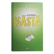 Ajatuksia isästä_ Seppo Eirola 22 € (1 kpl)